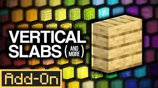 The VERTICAL SLABS Addon for Minecraft is a MUST-HAVE for Builders! (1,000+ Blocks)