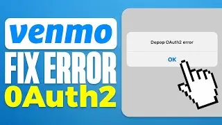 How To Fix Venmo App Error OAuth2