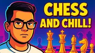 Chess and chill! 1300 incoming!