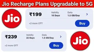 Jio Recharge Plans Rs.199 & Rs.239 Details | Upgradable to 5G