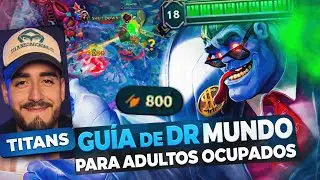 Guía de Dr. Mundo para ADULTOS +25 años ocupados por su trabajo en la Nueva Temporada 2026 de LoL