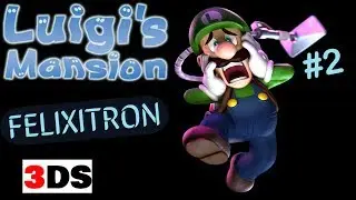 🔴Luigi's Mansion 3DS💻#2👻FELIXITRON (Full Game)