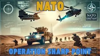 NATO Missions   Operation Sharp Point