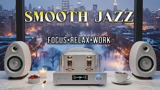 Smooth Jazz x Soulful R&B &ndash; Cozy All-Day Listening & Relaxation Flow