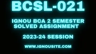 IGNOU BCSL-021 solved assignment 2023-24 Download || BCA 2nd semester solved assignments.