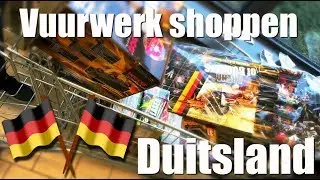 VUURWERK KOPEN DUITSLAND 2017 | Tour door de winkels | Fireworkfreaks13