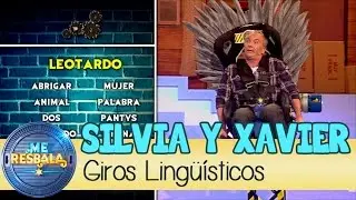 Me Resbala - Giros Lingüísticos: Xavier Deltell y Silvia Abril
