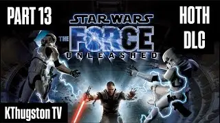 Звёздные войны: Сила необузданная | ЧАСТЬ 13: DLC HOTH