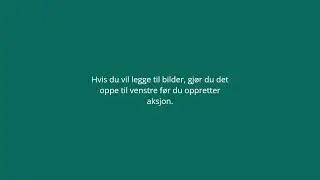 1. Registrer en aksjon i Rent hav