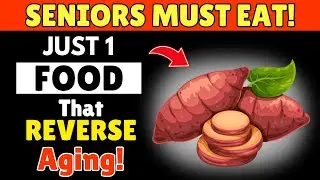 These 7 Foods That Help You Reverse Aging &ndash; Even After 65! Seniors and Elderly
