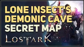 Lone Insect's Demonic Cave Lost Ark