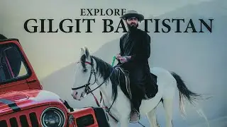Exploring Gilgit Baltistan | 7 Days Tour to Northern Pakistan