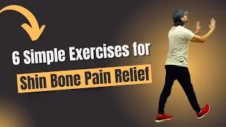shin bone pain relief exercises