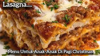 Sekali Sekala Menu Western - Lasagna / Kita Turuti Permintaan Anak-Anak