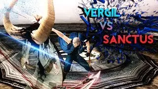 [ Mod Showcase ] Devil May Cry 4 SE : Sleeveless Vergil vs Sanctus