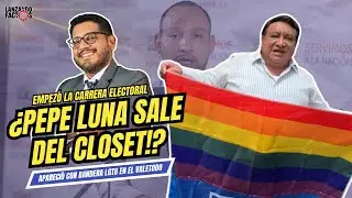 &iquest;&iexcl;PEPE LUNA CON BANDER LGTBIQ!? INICI&Oacute; CAMPA&Ntilde;A ELECTORAL || LANZANDO FACTOS