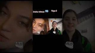 Maya g V's imsha Rehman #mayag#imsharehmam#mayagviralvido