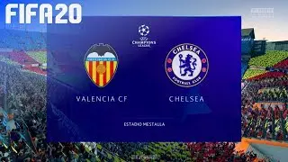 FIFA 20 - Valencia CF vs. Chelsea @ Estadio Mestalla