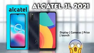 Alcatel 3L 2021 Price,Release date,First Look,Introduction,Specifications,Camera,Features,Trailer ⚡⚡