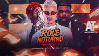 ROLÊ NOTURNO - PIERRE DUMANGUE, FELIPE DO PASCOAL, TROVÃO NO BEAT