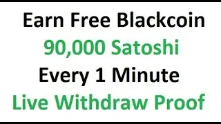 Earn Free Blackcoin | 90000 Satoshi Every 1 Minute Live Withdraw Proof || lk official