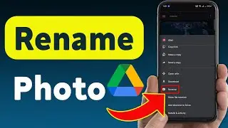 Как переименовать фотографию в Google Диске (обновлено)