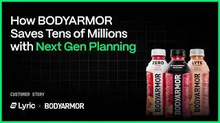 How BODYARMOR saved Tens of Millions using Lyric