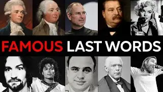 48 WEIRDEST Last Words By Famous US People | For Sleep