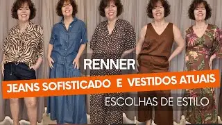 Provador Renner (15% off ): Jeans Sofisticado, Vestidos atuais e Escolhas de Estilo!