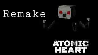 ATOMIC HEART Remake[teaser]                   Addon in minecraft pe