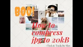 How to Compress JPG to 20kB