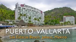 Where is Las Estacas Beach? The Hyatt Ziva beach in Puerto Vallarta