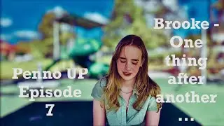 She struggled with food, faith and ...Penno 7 UP - Ep 7- Brook (p1)  (Sydney & Global' 7up Series)