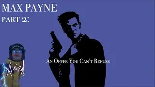 (27) MAX PAYNE - AN OFFER YOU CAN'T REFUSE