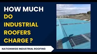 How Much Do Industrial Roofers Charge in the UK?