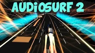 Audiosurf 2: Alpharock - Fawl (Original Mix)