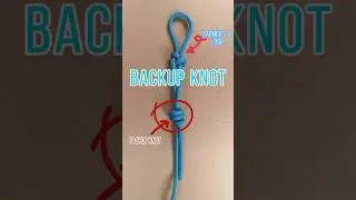 Adding Security to the Primary Knot | BACKUP KNOT#climbing #search #camping  #knot