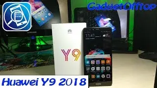 Распаковали и посмотрели на Huawei Y9 2018 📱 | GadgetOfftop