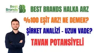 BEST BRANDS ENERJI HALKA ARZ DETAYLI ANALIZ | %100 EŞİT NE DEMEK? #beste