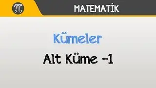 Kümeler - Alt Küme -1