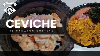 Ceviche de camar&oacute;n coste&ntilde;o | Abrahan V&aacute;squez 