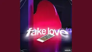 fake love