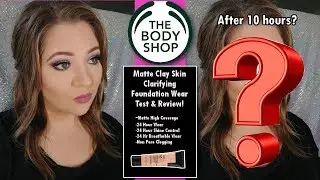 Обзор и тест матовой глиняной основы The Body Shop Matte Clay Foundation! | Джейми Стэнсфилд