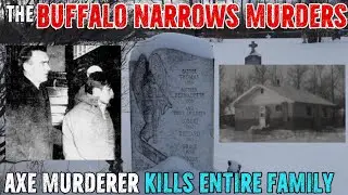 The Buffalo Narrows Murders | SOLVED