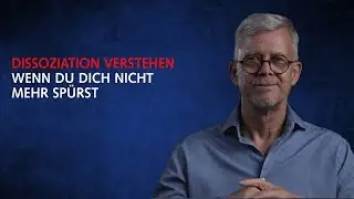 Dissoziation verstehen: Was Trauma mit Identit&auml;t, Wahrnehmung & Beziehungen macht