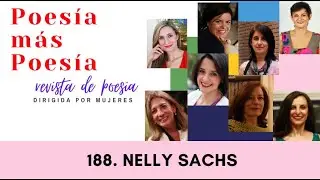 188 POESÍA MÁS POESÍA: NELLY SACHS