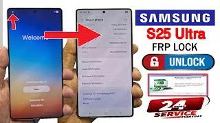 Samsung Galaxy S25 Ultra Frp Lock Unlock Android 16 All Model Online Service