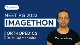 NEET PG 2023 IMAGETHON - Image Based Questions, Orthopedics | Dr. Mukul Mohindra