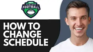 HOW TO CHANGE SCHEDULE ON ESPN FANTASY FOOTBALL (2026)