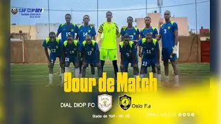 CAF CUP - 2&Egrave;ME JOURN&Eacute;E: DIAL DIO SC VS OSLO F.A